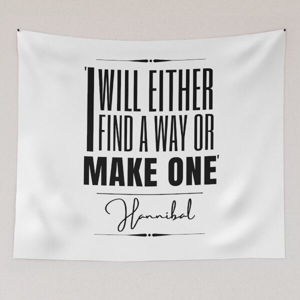 Item preview, Hannibal Motivational Historical Quote- “I will either find a way or make one.” designed and sold by QuoteActually.