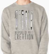 Weapons Of Mass Creation Pullover