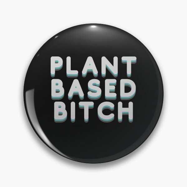 Item preview, Plant Based Bitch Vegan designed and sold by CreativeBel.