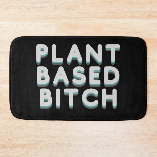 Item preview, Plant Based Bitch Vegan designed and sold by CreativeBel.
