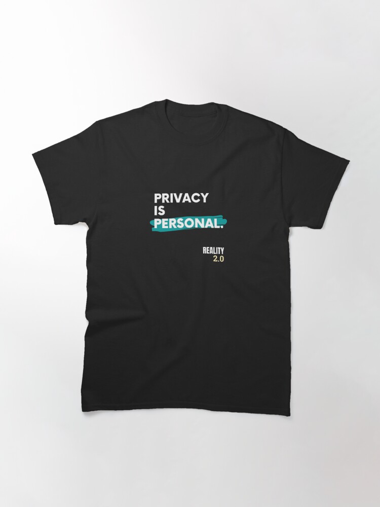 Alternate view of Privacy is Personal Classic T-Shirt