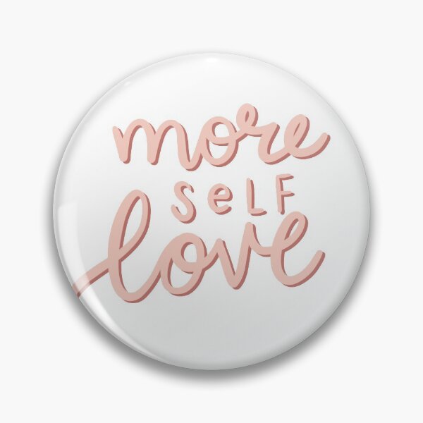 Item preview, More Self Love Design designed and sold by jamiemaher15.