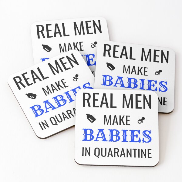 Item preview, Real Men Make Babies in Quarantine designed and sold by LaawoopX.