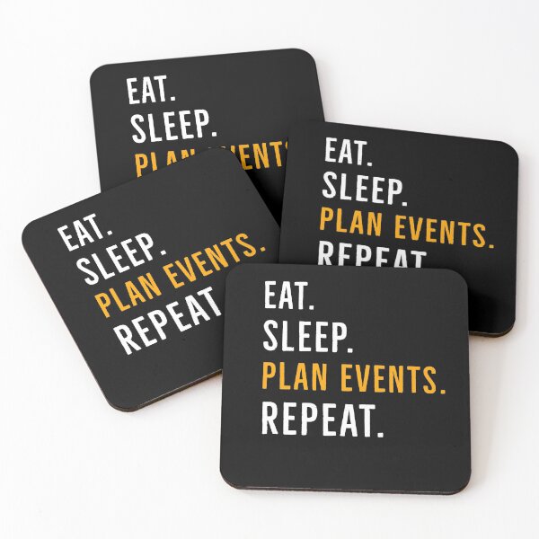 Item preview, Eat Sleep Plan Events Repeat designed and sold by AwesomeWorld1.