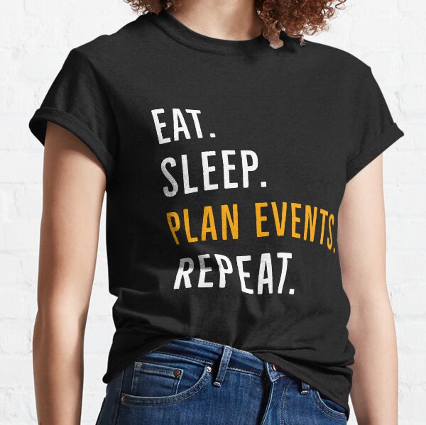 Aperçu de l'œuvre Les événements du programme Eat Sleep Plan se répètent créée et vendue par AwesomeWorld1.