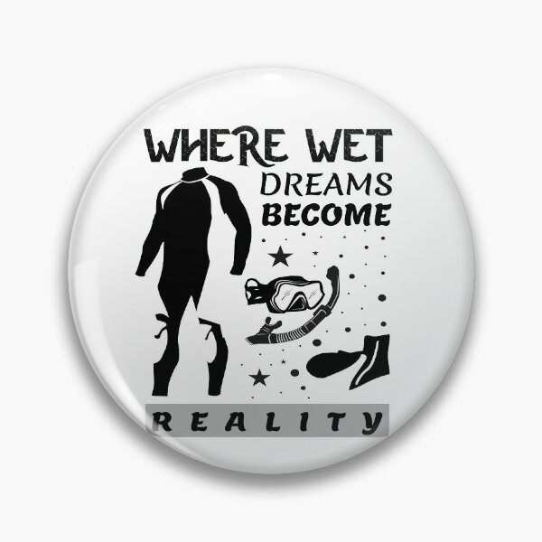 Item preview,  Swimming love  sayings , Where Wet Dreams Become Reality designed and sold by remonss.