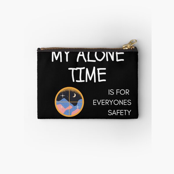 Item preview, Everybody needs their alone time designed and sold by Easy Rider.