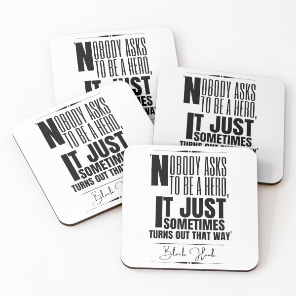 Item preview, Black Hawk Inspirational Historical Quote- “Nobody asks to be a hero, it just sometimes turns out that way.” designed and sold by QuoteActually.