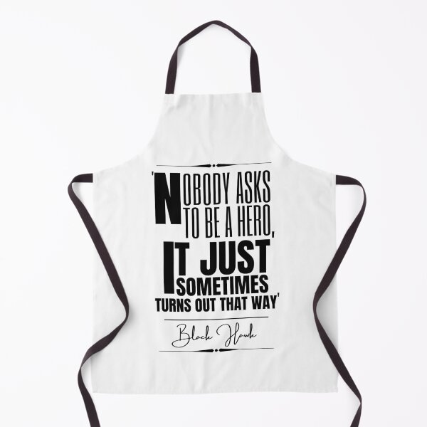 Item preview, Black Hawk Inspirational Historical Quote- “Nobody asks to be a hero, it just sometimes turns out that way.” designed and sold by QuoteActually.