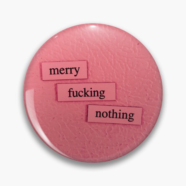 Item preview, Merry Fucking Nothing designed and sold by depfridgepoems.