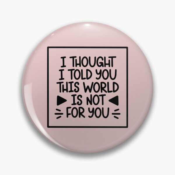 Item preview, I thought I told you designed and sold by letterbrighter.