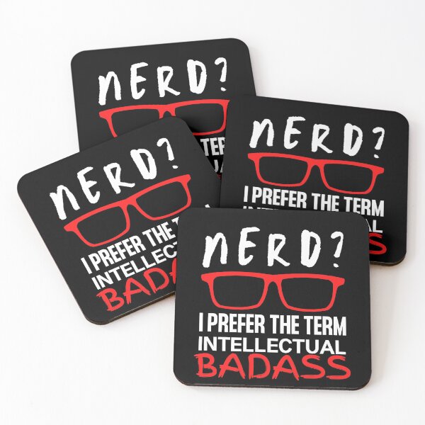 Item preview, Nerd? I Prefer the term Intellectual Badass designed and sold by RandomDel.