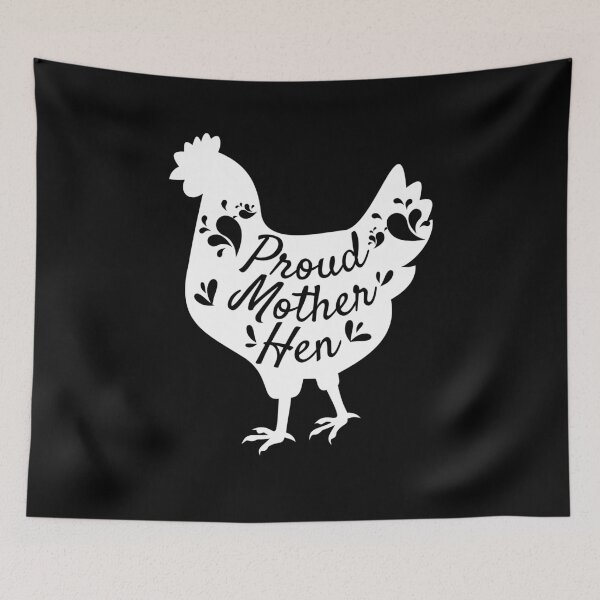 Item preview, Proud Mother Hen designed and sold by EscapismDesigns.