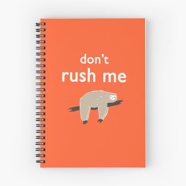 Item preview, don't rush me designed and sold by FunnyGrief.