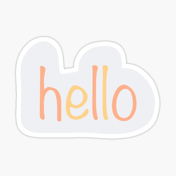 "Hello sticker" Sticker for Sale by AJstickers33 | Redbubble