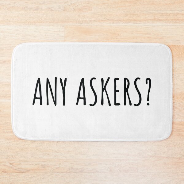 Item preview, Any Askers Where Are The Askers Askers Any Gaming Meme Ask designed and sold by KLINESTORE.