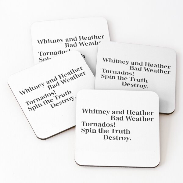 Item preview, Whitney and Heather bad weather - Lisa Barlow RHOSLC reunion quote designed and sold by CRTV-byalenetoo.