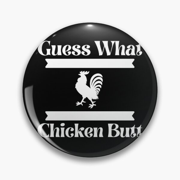 Item preview, Guess What, Chicken Butt designed and sold by PureGeometry.