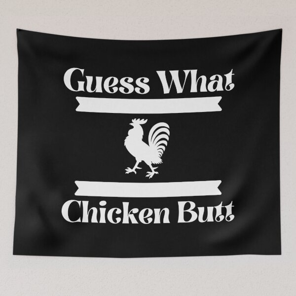 Item preview, Guess What, Chicken Butt designed and sold by PureGeometry.