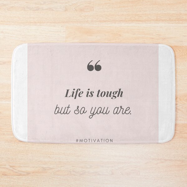 Item preview, Life is tough so you are designed and sold by Zarnish71.