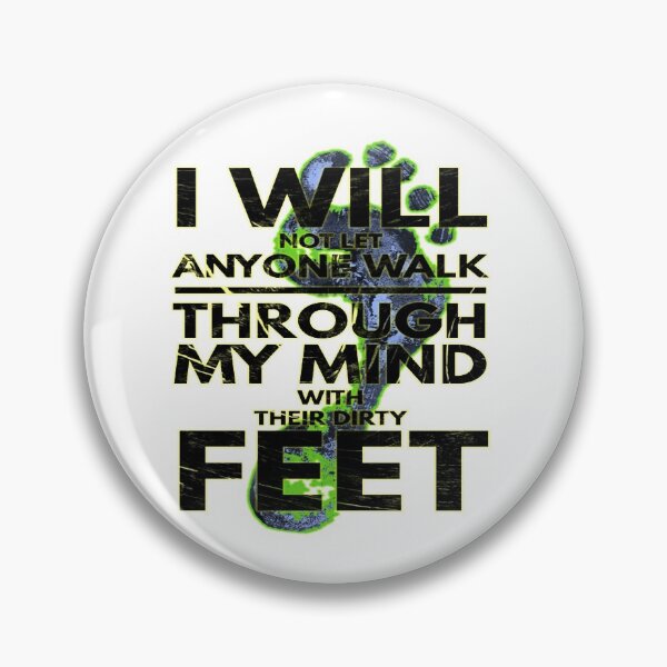 Item preview, I Will Not Let Anyone Walk Through my Mind Their Dirty Feet designed and sold by eajob.