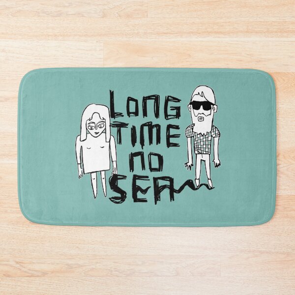 Item preview, Long Time No Sea designed and sold by badlydrawnbabe.