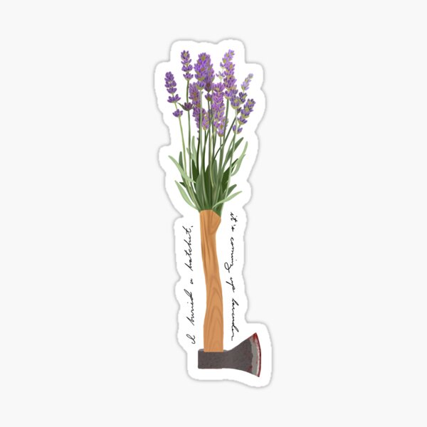 I Buried a Hatchet, It’s Coming Up Lavender Signature Sticker