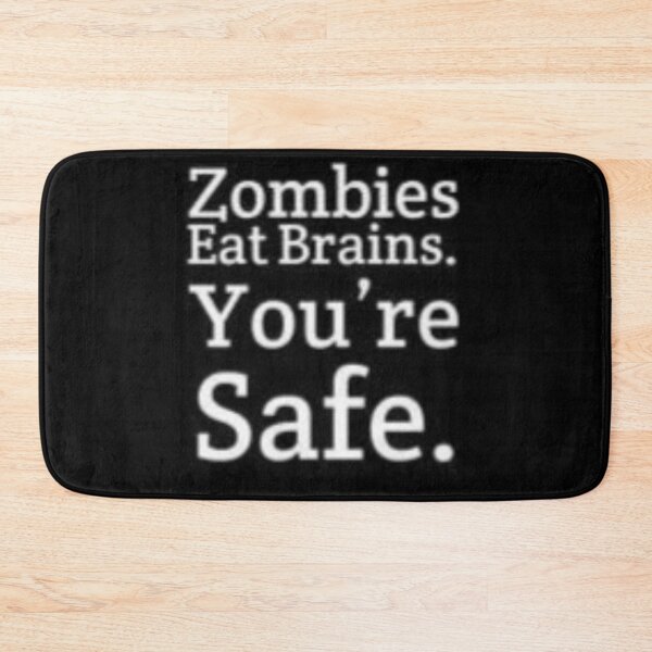 Item preview, Zombies eat brains motto designed and sold by Creativeart1974.