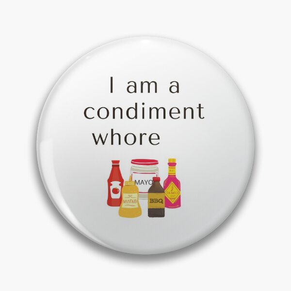 Item preview, Condiment Whore designed and sold by SportyDogShop.