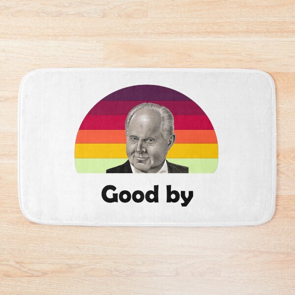Item preview, good by rush limbaugh designed and sold by GalaxyStoreDZ.