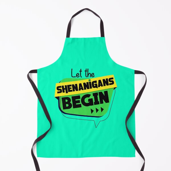 Item preview, Let The Shenanigans Begin designed and sold by Chitrogiri.