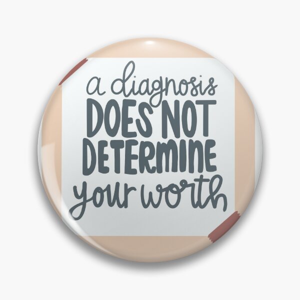 Item preview, A diagnosis does not determine your worth designed and sold by laneyebrown.