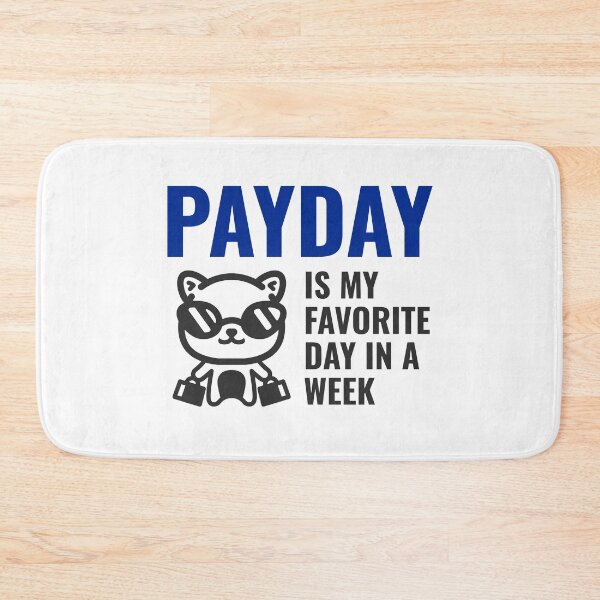Item preview, Payday is my favorite day in a week designed and sold by HappyLynn.