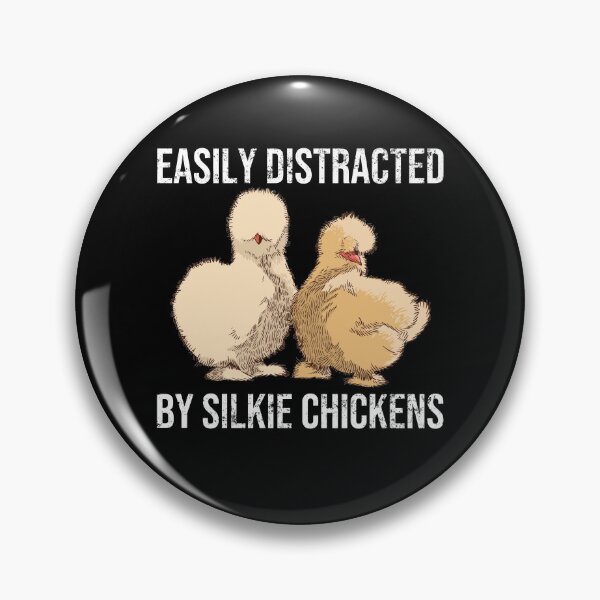 Item preview, Silkie Chicken Cute Chick Easily Distracted By Silkie Chickens Gift designed and sold by leofel.