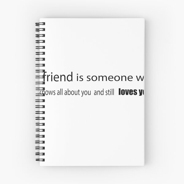 Item preview, A friend is someone who knows all  about you and still loves you designed and sold by salahekn.