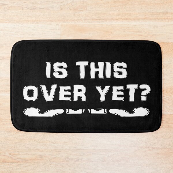 Item preview, Is this over yet?  designed and sold by fingerbeans.