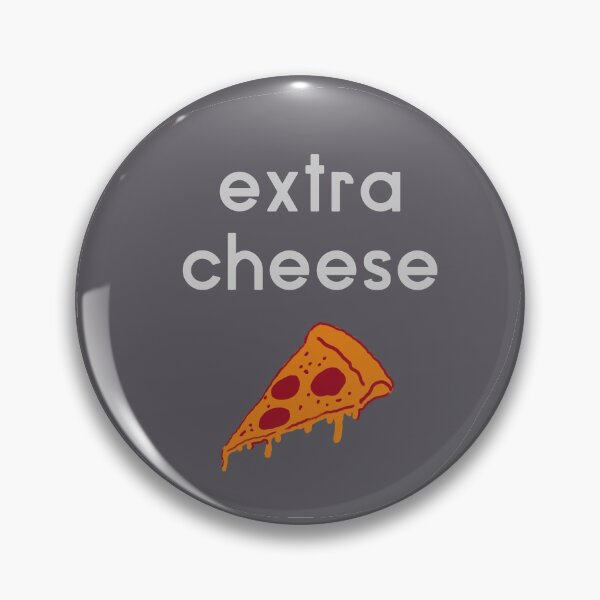Item preview, extra cheese designed and sold by FunnyGrief.