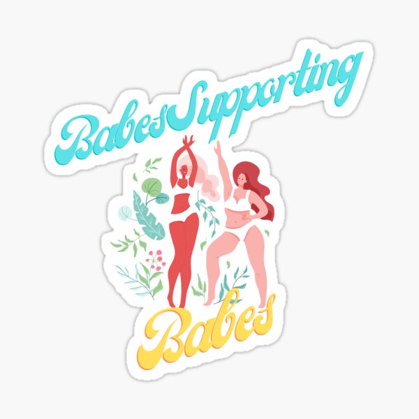Babes Supporting Babes Women Empowerment Design Sticker
