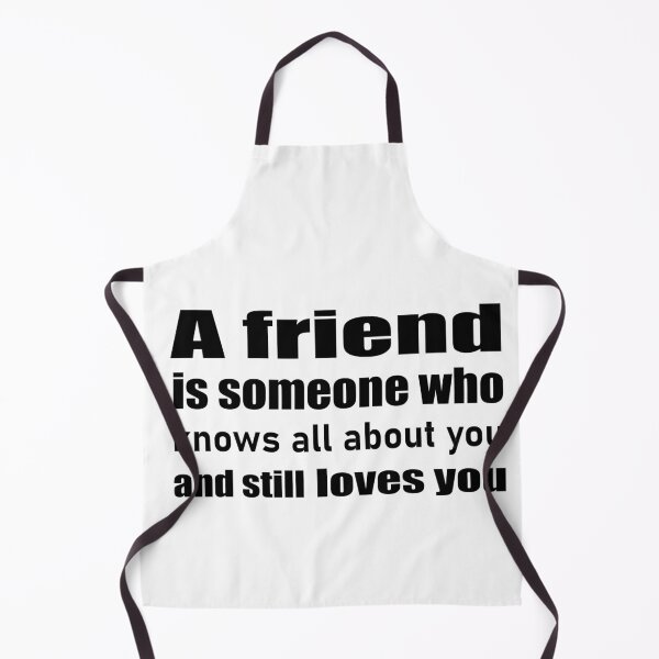 Item preview, A friend is someone who knows all about you and still loves you designed and sold by salahekn.
