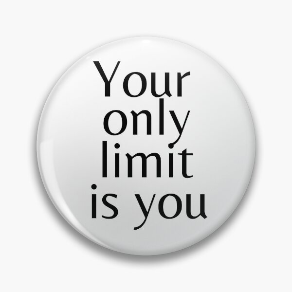 Item preview, Your Only Limit Is You designed and sold by Ava Rozalinda.