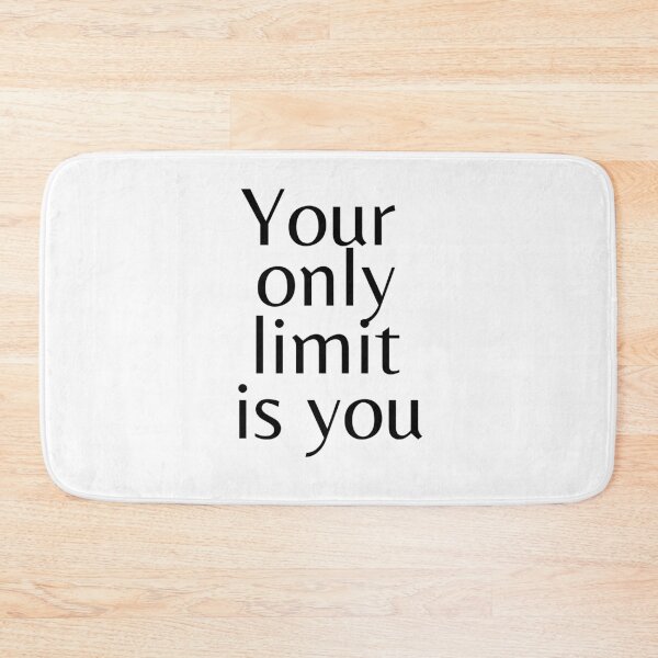 Item preview, Your Only Limit Is You designed and sold by Ava Rozalinda.