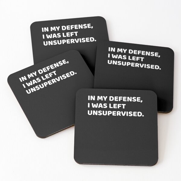 Item preview, In my defense, I was left unsupervised. designed and sold by Marstore.