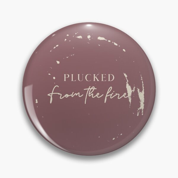 Item preview, Plucked from Fire designed and sold by jerimyah.