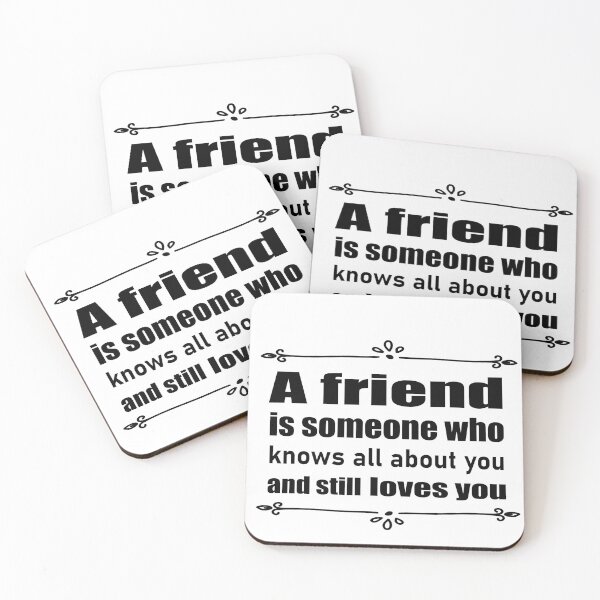 Item preview, Copy of A friend is someone who knows all  about you and still loves you designed and sold by salahekn.
