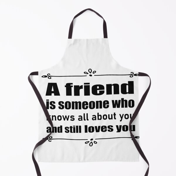 Item preview, Copy of A friend is someone who knows all about you and still loves you designed and sold by salahekn.