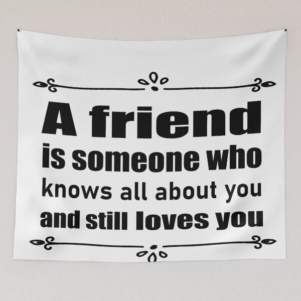 Item preview, Copy of A friend is someone who knows all  about you and still loves you designed and sold by salahekn.