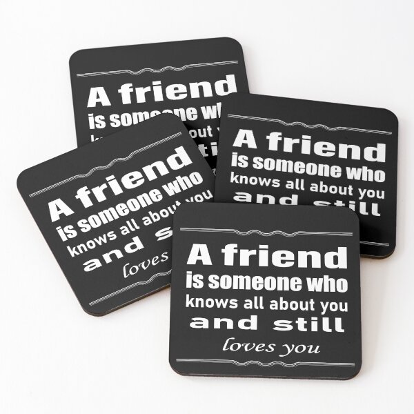 Item preview, A friend is someone who knows all  about you and still loves you designed and sold by salahekn.