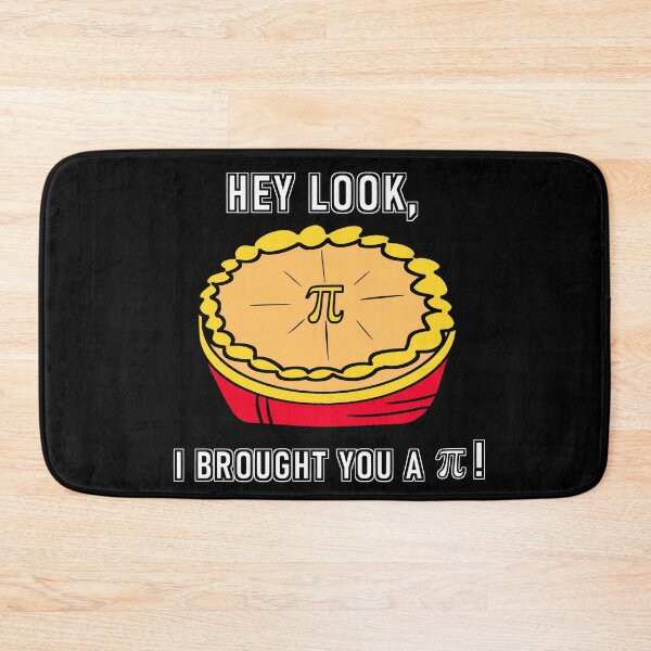 Item preview, Hey Look, I Got You A Pi(e) ! designed and sold by MelocotonDreams.
