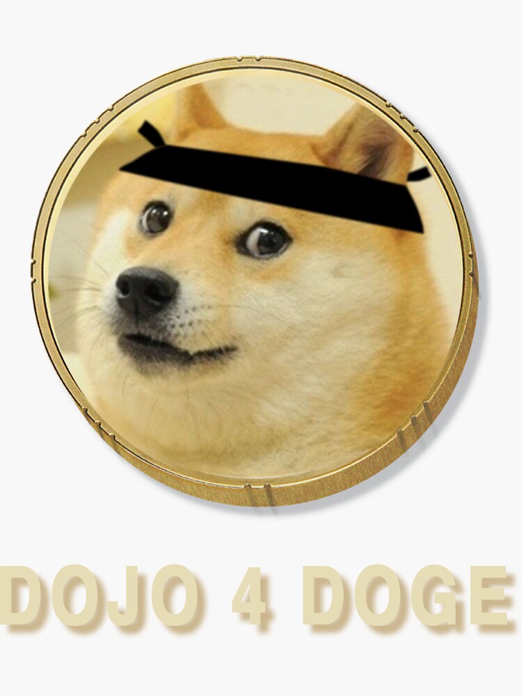 "Dojo 4 Doge" Sticker for Sale by markmunyui Redbubble