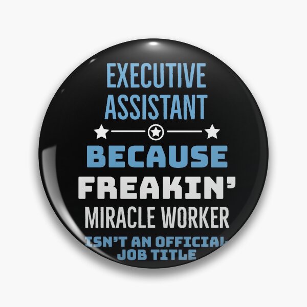 Item preview, Executive assistant Funny designed and sold by AwesomeWorld1.